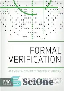 دانلود کتاب Formal verification : an essential toolkit for modern VLSI design – تأیید رسمی: یک جعبه ابزار ضروری برای...