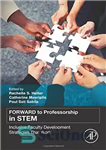 دانلود کتاب FORWARD to professorship in STEM : inclusive faculty development strategies that work – FORWARD به سمت استادی در...
