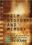 دانلود کتاب Film, History and Memory – فیلم، تاریخ و خاطره