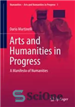 دانلود کتاب Arts and Humanities in Progress: A Manifesto of Numanities – هنر و علوم انسانی در حال پیشرفت: مانیفست...