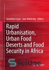 دانلود کتاب Rapid Urbanisation, Urban Food Deserts and Food Security in Africa – شهرنشینی سریع، بیابان های غذایی شهری و...