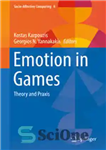 دانلود کتاب Emotion in Games: Theory and Praxis – احساسات در بازی ها: نظریه و عمل