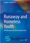 دانلود کتاب Runaway and Homeless Youth: New Research and Clinical Perspectives – جوانان فراری و بی خانمان: تحقیقات جدید و...