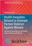 دانلود کتاب Health Inequities Related to Intimate Partner Violence Against Women: The Role of Social Policy in the United States,... 