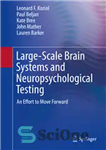 دانلود کتاب Large-Scale Brain Systems and Neuropsychological Testing: An Effort to Move Forward – سیستم‌های مغزی در مقیاس بزرگ و...
