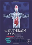 دانلود کتاب The Gut-Brain Axis. Dietary, Probiotic, and Prebiotic Interventions on the Microbiota – محور روده-مغز. مداخلات غذایی، پروبیوتیک و...