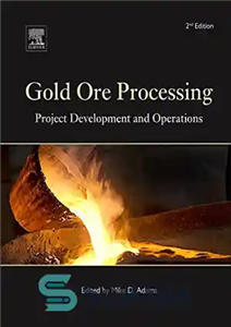 دانلود کتاب Gold Ore Processing. Project Development and Operations – فرآوری سنگ معدن طلا. توسعه و عملیات پروژه