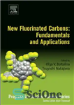 دانلود کتاب New Fluorinated Carbons: Fundamentals and Applications. Progress in Fluorine Science Series – کربن های فلورینه جدید: مبانی و...