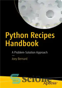 دانلود کتاب Python Recipes Handbook Problem-Solution Approach – کتاب راهنمای دستور العمل های پایتون رویکرد حل مسئله