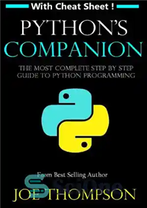 دانلود کتاب PYTHON PYTHON’S COMPANION, A STEP BY STEP GUIDE FOR BEGINNERS TO START CODING TODAY! – PYTHON PYTHON’s Companion،...
