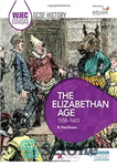 دانلود کتاب WJEC Eduqas GCSE History: The Elizabethan Age, 1558-1603 – WJEC Eduqas GCSE تاریخچه: عصر الیزابت، 1558-1603