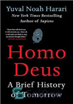 دانلود کتاب Homo Deus: A Brief History of Tomorrow – Homo Deus: تاریخ مختصر فردا