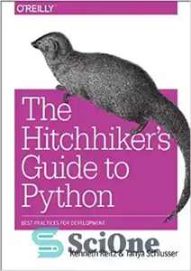 دانلود کتاب The HitchhikerÖs Guide to Python: Best Practices for Development – راهنمای HitchhikerÖs برای پایتون: بهترین روش ها برای...