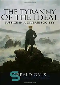 دانلود کتاب The Tyranny of the Ideal: Justice in a Diverse Society – استبداد ایده آل: عدالت در جامعه متنوع