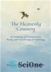 دانلود کتاب The Heavenly Country: An Anthology of Primary Sources, Poetry, and Critical Essays on Sophiology – کشور بهشتی: گلچینی...