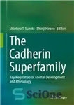 دانلود کتاب The Cadherin Superfamily: Key Regulators of Animal Development and Physiology – خانواده فوق العاده Cadherin: تنظیم کننده های...