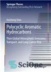 دانلود کتاب Polycyclic Aromatic Hydrocarbons: Their Global Atmospheric Emissions, Transport, and Lung Cancer Risk – هیدروکربنهای معطر چند حلقه ای:...