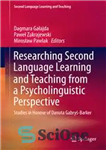 دانلود کتاب Researching Second Language Learning and Teaching from a Psycholinguistic Perspective: Studies in Honour of Danuta Gabry¢-Barker – تحقیق...