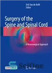 دانلود کتاب Surgery of the Spine and Spinal Cord: A Neurosurgical Approach – جراحی ستون فقرات و نخاع: یک رویکرد...