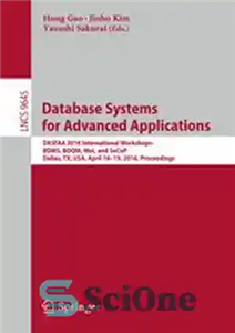 دانلود کتاب Database Systems for Advanced Applications: DASFAA 2016 International Workshops: BDMS, BDQM, MoI, and SeCoP, Dallas, TX, USA, April... 