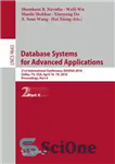 دانلود کتاب Database Systems for Advanced Applications: 21st International Conference, DASFAA 2016, Dallas, TX, USA, April 16-19, 2016, Proceedings, Part...
