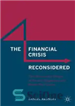 دانلود کتاب The Financial Crisis Reconsidered: Mercantilist Origin of Secular Stagnation and Boom-Bust Cycles بحران مالی مورد بررسی... 