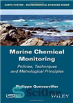 دانلود کتاب Marine Chemical Monitoring: Policies, Techniques and Metrological Principles – نظارت بر شیمی دریایی: سیاست ها، تکنیک ها و...