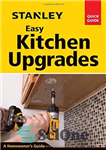 دانلود کتاب Stanley easy kitchen upgrades – ارتقای آشپزخانه آسان استنلی