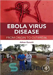 دانلود کتاب Ebola virus disease : from origin to outbreak – بیماری ویروس ابولا: از منشا تا شیوع