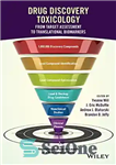 دانلود کتاب Drug Discovery Toxicology: From Target Assessment to Translational Biomarkers – سم شناسی کشف دارو: از ارزیابی هدف تا...