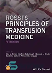 دانلود کتاب RossiÖs Principles of Transfusion Medicine – اصول پزشکی انتقال خون RossiÖs