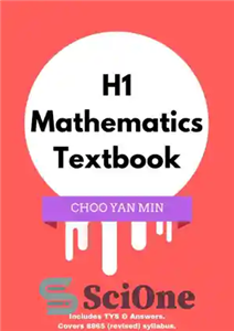 دانلود کتاب H1 Mathematics Textbook (Singapore-Cambridge A-Level) – کتاب درسی ریاضی H1 (سنگاپور-کمبریج-سطح A)
