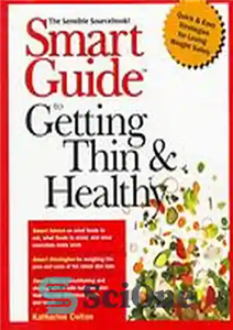 دانلود کتاب Smart Guide to getting thin and healthy – راهنمای هوشمند برای لاغر شدن و سالم شدن