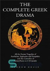دانلود کتاب The Complete Greek Drama (2 volumes) – درام یونانی کامل (2 جلد)