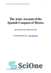 دانلود کتاب The broken spears : the Aztec account of the conquest of Mexico – نیزه های شکسته: روایت آزتک...