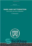 دانلود کتاب Marx and Wittgenstein: Social Praxis and Social Explanation – مارکس و ویتگنشتاین: پراکسیس اجتماعی و تبیین اجتماعی