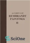 دانلود کتاب A Corpus of Rembrandt Paintings II – 16311634 – مجموعه ای از نقاشی های رامبراند II – 16311634