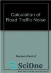 دانلود کتاب Calculation of Road Traffic Noise – محاسبه صدای ترافیک جاده