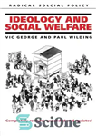 دانلود کتاب Ideology and Social Welfare – ایدئولوژی و رفاه اجتماعی