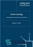 دانلود کتاب Doris Lessing: Sufi Equilibrium and the Form of the Novel – دوریس لسینگ: تعادل صوفیانه و شکل رمان