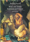 دانلود کتاب Joachim Wtewael Mars and Venus Surprised by Vulcan – Joachim Wtewael مریخ و زهره شگفت زده شده توسط...