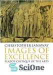 دانلود کتاب Images of Excellence: Plato’s Critique of the Arts – تصاویر تعالی: نقد افلاطون از هنر