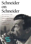 دانلود کتاب Schneider on Schneider: The Conversion of the Jews and Other Anthropological Stories – اشنایدر در مورد اشنایدر: تغییر...