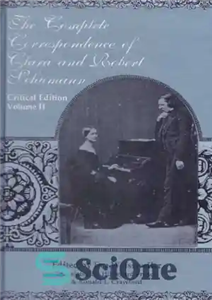 دانلود کتاب The Complete Correspondence of Clara and Robert Schumann. Critical edition, vol. II – مکاتبات کامل کلارا و رابرت... 