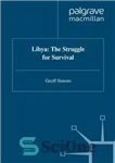 دانلود کتاب Libya: The Struggle for Survival – لیبی: مبارزه برای بقا