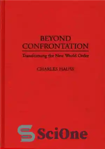 دانلود کتاب Beyond Confrontation: Transforming the New World Order – فراتر از تقابل: دگرگونی نظم نوین جهانی
