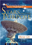 دانلود کتاب Stars and Their Purpose: Understanding the Origin of Earth’s ‘Nightlights’ ستاره ها و هدف آنها: درک منشأ... 