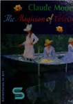 دانلود کتاب Claude Monet – The Magician of Colour – کلود مونه – جادوگر رنگ