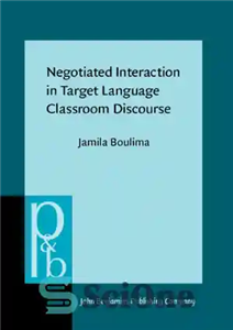 دانلود کتاب Negotiated Interaction in Target Language Classroom Discourse – تعامل مذاکره شده در گفتمان کلاس درس زبان هدف