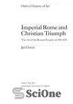 دانلود کتاب The art of the Roman Empire AD 100-450. – هنر امپراتوری روم 100-450 پس از میلاد.